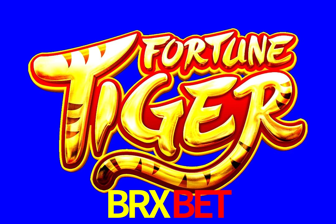 Exótico com Jogo Fortune Tiger no BRXBET